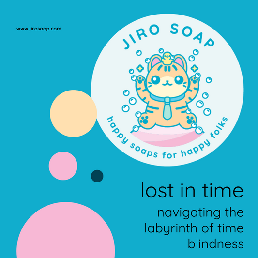 Lost in Time: Navigating the Labyrinth of Time Blindness